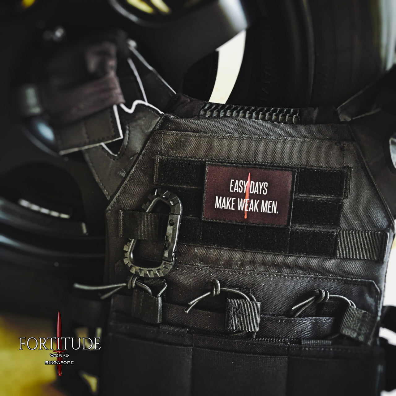 EASY DAYS MAKE WEAK MEN - FORTITUDE WORKS SINGAPORE
