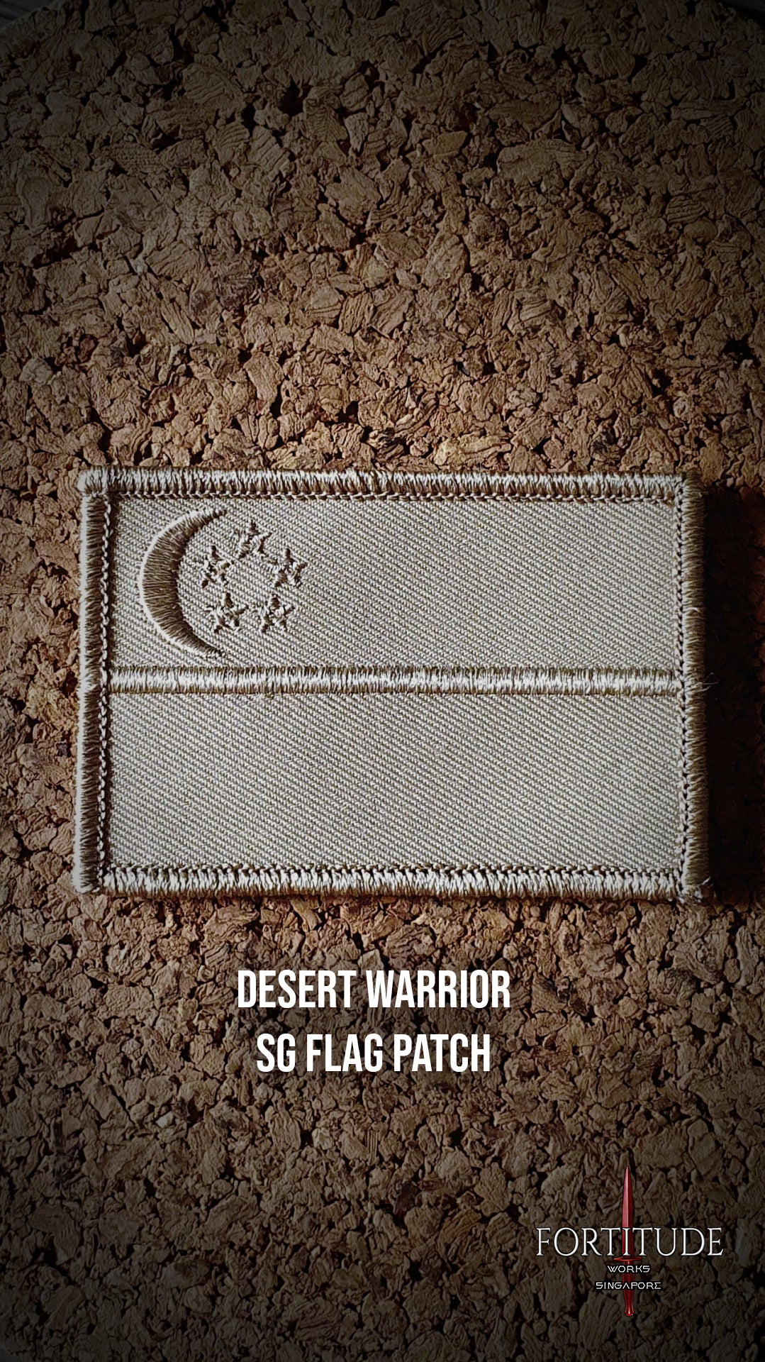 DESERT WARRIOR SG FLAG PATCH - FORTITUDE WORKS SINGAPORE